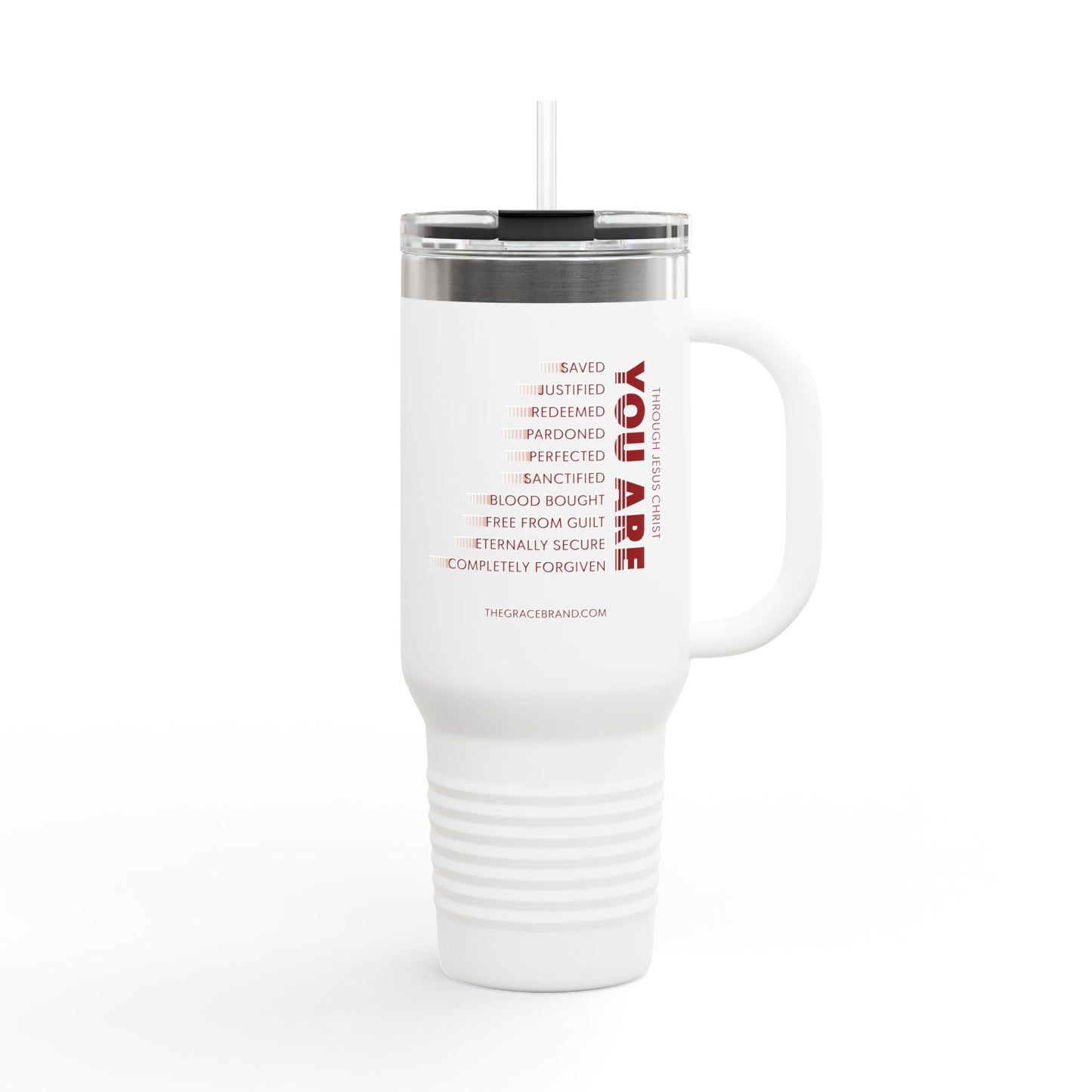 The Grace Brand 40oz Stainless Steel Mug - "Through Jesus Christ You Are"
