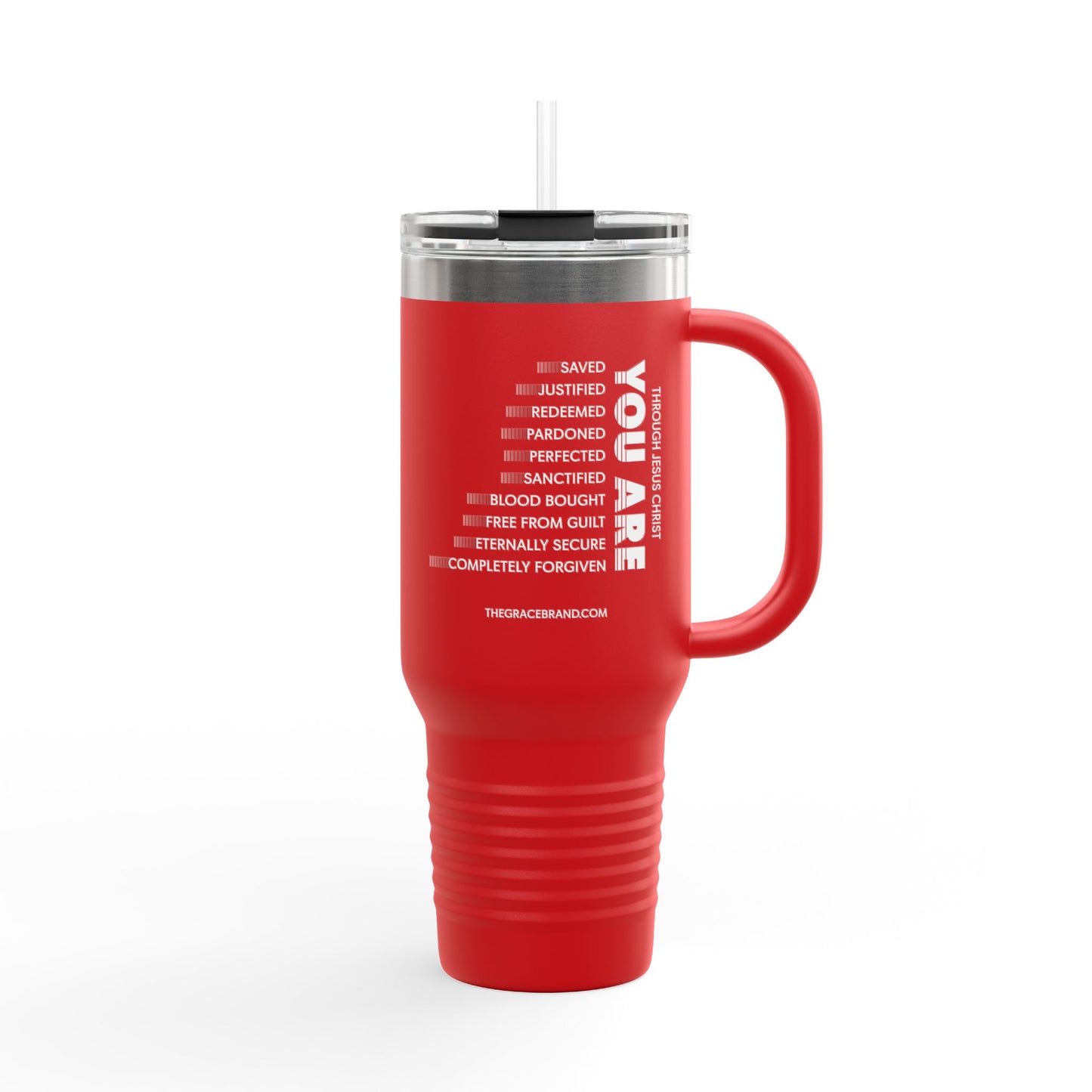 The Grace Brand 40oz Stainless Steel Mug - "Through Jesus Christ You Are"