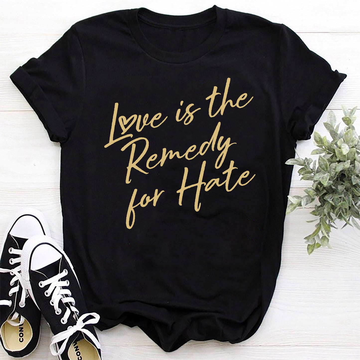 The Grace Brand T-Shirt - "Love Is The Remedy For Hate"
