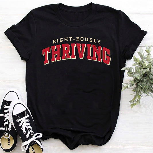 The Grace Brand T-shirt - "Right-eously Thriving" *