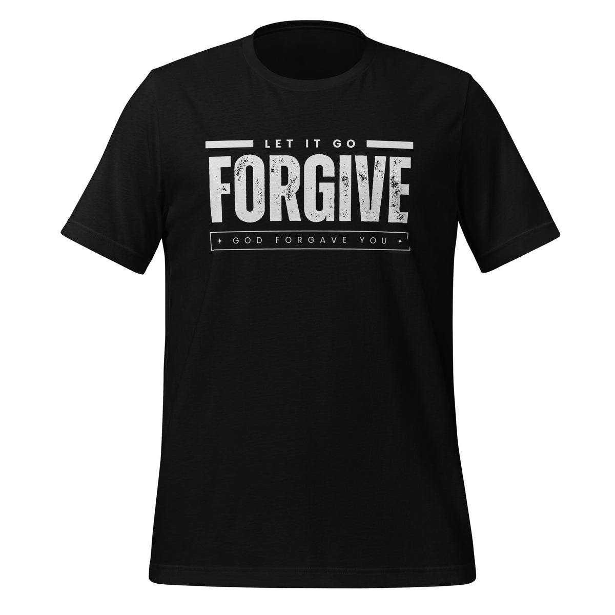 Forgive (Let It Go): Unisex T-Shirt