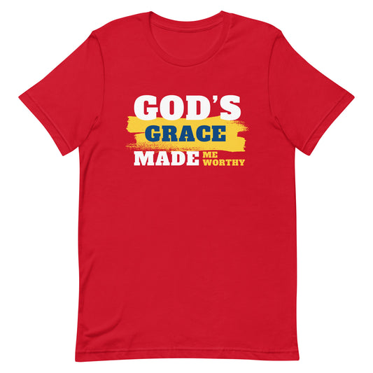 God Made Me Worthy: The Unisex T-Shirt