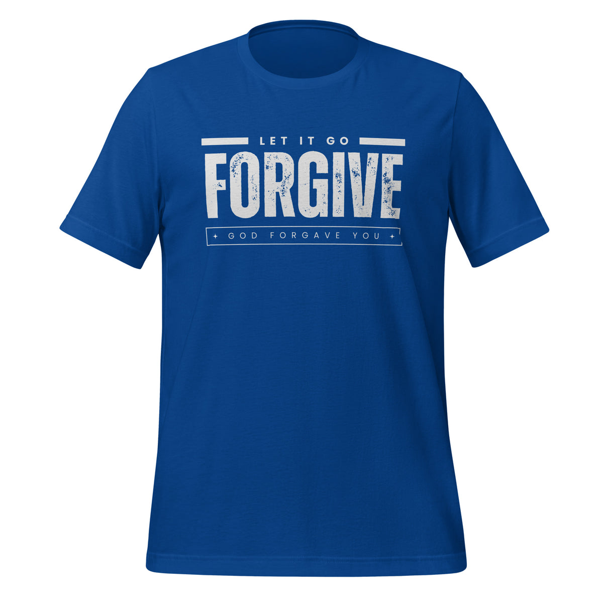 Forgive (Let It Go): Unisex T-Shirt